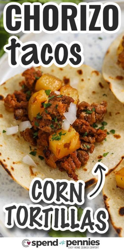 This easy four ingredient chorizo tacos recipe is the perfect solution to quick and delicious weeknight meals! Spicy chorizo sausages are fried with diced potatoes and onion, then served on warm tortillas with your favorite toppings. Add egg and turn them into a breakfast. Or bulk them up with beans, chicken, or ground beef! #chorizotacos #chorizotaco #spendwithpennies #chorizotacorecipe Sausage Potatoes And Onions, Chorizo Recipes Dinner, Homemade Chorizo, Chorizo Tacos, Chorizo And Potato, How To Cook Chorizo, Potatoes And Onions, Chicken Chorizo, Main Dish Casseroles