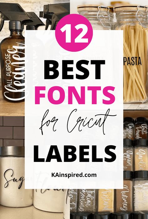 BEST CRICUT FONTS FOR LABELS - KAinspired Fonts For Labels, Pantry Labels Fonts, Best Fonts For Cricut, Label Maker Font, Best Cricut Fonts, Labels Cricut, Cricut Labels, Easy Cricut Projects, Vinyl Pantry Labels