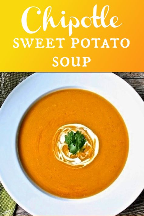 Chipotle Sweet Potato Soup, Sweet Potato Puree Recipes, Chipotle Soup, Dorm Meals, Easy Homemade Soups, Soup Making, Quick Soup Recipes, Sweet Potato Soup Recipes, Canning Sweet Potatoes