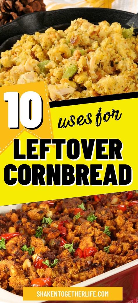 Corn Bread Leftover Recipes, Recipes With Cornbread Stuffing, Recipes That Use Cornbread, Leftover Corn Muffin Recipes, Cornbread Uses, Foods That Go With Cornbread, Leftover Cornbread Dressing Recipes, Things To Do With Cornbread, Leftover Cornbread Stuffing Recipes