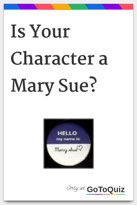 "Is Your Character a Mary Sue?" My result: Your character is 27% a Mary Sue! Mary Sue Characters, Oc Drawing Prompts, Character Test, Character Questions, Character Design Tips, Character Prompts, Most Hated, Oc Character, Character Flaws