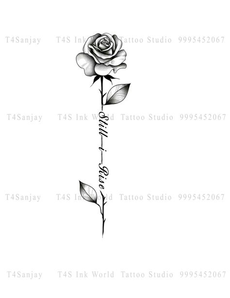 Still I Rise Rose Tattoo, Still I Rise Tattoo Design, Rise Above Tattoo, I Rise Tattoo, Tatoo Rose, Lace Thigh Tattoos, Still I Rise Tattoo, Rise Tattoo, Tattoos Inspo