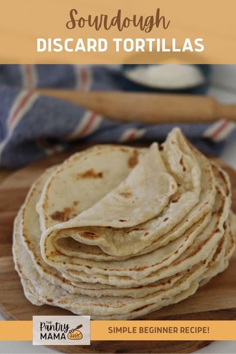 Sourdough Discard Tortillas Sourdough Discard Flour Tortillas, Tortilla Sourdough Recipe, Sourdough Discard Tortilla, Discard Sourdough Tortillas, Sourdough Discard Tortillas No Wait, Discard Tortillas, Sourdough Tortilla, Sourdough Tortilla Recipe, Sourdough Tortillas Discard