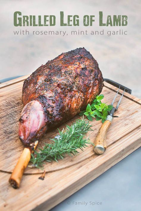 Lamb Leg Recipes Grill, Leg Of Lamb Recipes Bone In Grill, Grilled Lamb Leg, Bbq Leg Of Lamb, Lamb Meals, Leg Lamb, Grilled Lamb Recipes, Meal For Family, Grilled Leg Of Lamb