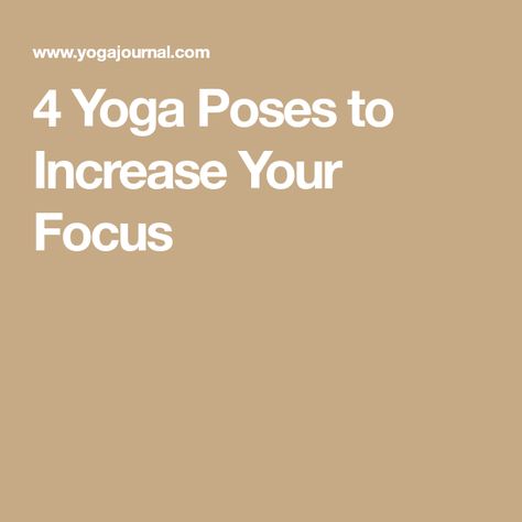 4 Yoga Poses to Increase Your Focus Toned Bodies, Eagle Pose, Mental Peace, Chair Pose, Benefits Of Yoga, Fitness Programs, Cool Yoga Poses, Improve Balance, Yoga Journal