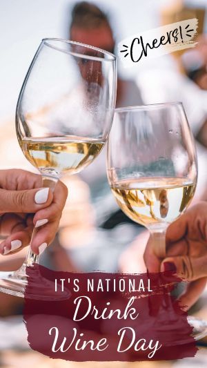 National Wine Day 2023, Wine Weekend Quotes, Winery Quotes Instagram, February Food, National Red Wine Day, National Wine Day, Drink Wine Day, National Drink Wine Day, Facebook Story