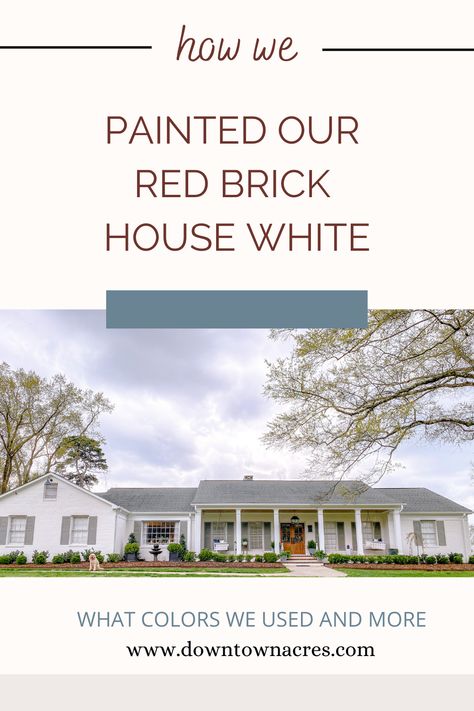 Alabaster by Sherwin Williams, Alabaster Paint, Steps to painting house white, Downtown Acres Blog http://www.downtownacres.com Brick White House, Alabaster Paint, Painted Brick House Exterior, Country Club Style, Big Porch, Painted Brick House, House White, Red Brick House, Porch Flooring