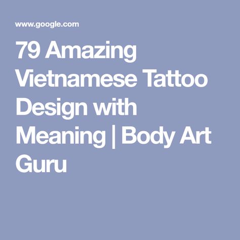 79 Amazing Vietnamese Tattoo Design with Meaning | Body Art Guru Vietnamese Symbols And Meanings, Vietnamese Symbols Tattoo, Vietnamese Words Tattoo, Vietnamese Tattoos For Women, Vietnamese Symbols, Vietnamese Tattoo Ideas, Vietnamese Tattoo, Vietnamese Phrases, Vietnamese Words