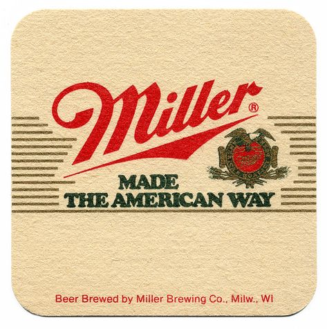 Made The American Way | Miller Beer. Miller Brewing Co., Mil… | Flickr Beer Logos, Vintage Beer Labels, Beer Label Design, Beer Graphic, Beer 101, Advertising Posters, Mat Design, American Beer, Beer Poster