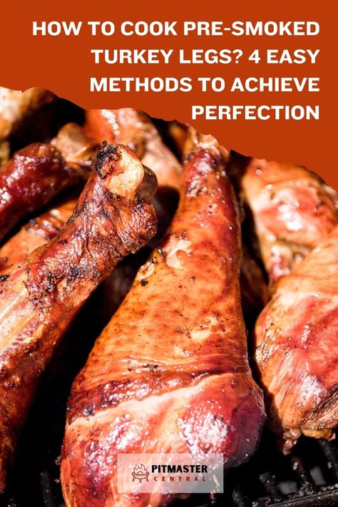 Learn simple ways to cook pre-smoked turkey legs to perfection with these 4 easy methods. From grilling to baking, discover the best techniques for delicious results every time. Upgrade your dinner game with these tips and tricks for cooking pre-smoked turkey legs at home. How To Cook A Turkey Leg In The Oven, How To Bake Turkey Legs In Oven, Fair Turkey Leg Recipes, Stuffed Turkey Legs In Oven, Smoked Turkey Legs Instant Pot, State Fair Smoked Turkey Legs Recipe, Crock Pot Turkey Legs Recipe, Smoked Turkey Legs Recipe Grill, State Fair Turkey Leg Recipe