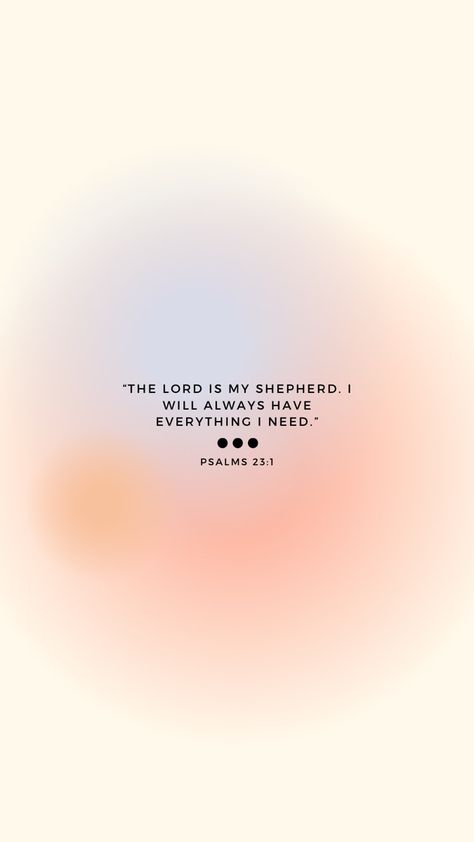 Psalm 37:24 Wallpaper, Psalms 4:8 Wallpaper, Peach Widgets, Psalm 34:4-5 Wallpaper, Verses Widget, Lord Is My Shepherd Wallpaper, The Lord Is My Shepherd Psalm 23 Wallpaper, Aesthetic Verses, Positive Bible Verses