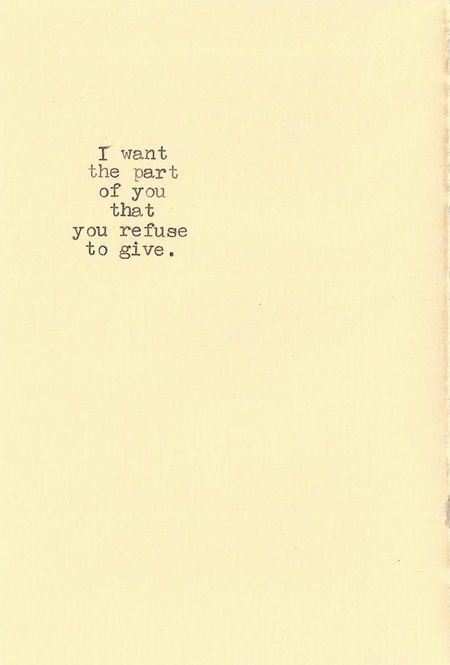 Yep that is all I ever wanted but now I know its never going to happen with you and I'm done waiting for you to use me when you want to then throw me away again. I've had enough never thought I would say or feel that way but you have finally pushed me over the edge. I'm done. Charles Bukowski, I Want To Be, Bukowski, Poetry Quotes, Typewriter, Pretty Words, Journal Inspiration, The Words, Beautiful Words