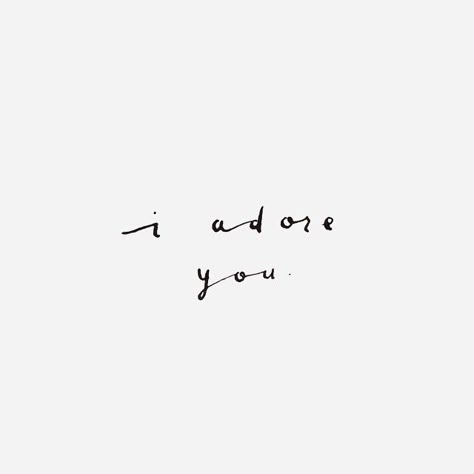 I Adore You, Adore You, Pretty Words, Inspirational Quotes Motivation, The Words, Beautiful Words, Inspirational Words, Words Quotes, Wise Words