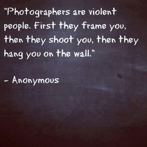 Photographer Quotes, Camera Quotes, Photography Quotes, Quotes About Photography, Funny Photography, Photo Quotes, Gigi Hadid, A Quote, Bones Funny