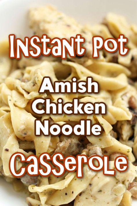 Instant Pot Amish Chicken Noodle Casserole–tender egg noodles with bites of chicken and mushroom in a creamy sauce. An easy dump and go pressure cooker recipe! Amish Chicken And Noodles Instant Pot, Instapot Chicken And Noodles Easy, Instant Pot Chicken Noodle Casserole, Instapot Chicken And Egg Noodles Recipes, Insta Pot Chicken Noodles, Instant Pot Chicken And Noodles Easy, Chicken Noodle Instant Pot Recipes, Chicken And Noodles Recipe Instant Pot, Instapot Egg Noodle Recipes