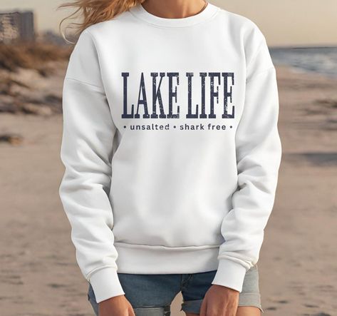 Lake Life Unsalted Shark Free Crewneck Sweatshirt, Unisex Lake House Pullover Gift - Etsy Lake Vacation, Gift Design, Pullover Designs, Lake Life, Vacation Shirts, Fleece Sweatshirt, Life Design, Look Plus, Great Lakes