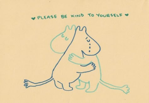 Moomin Valley, Be Okay, Be Kind To Yourself, Infj, Kind Words, Pretty Words, Daily Reminder, Be Kind, Just In Case