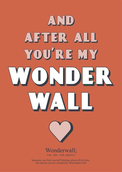 Oasis Quotes, Indie Lyrics, Oasis Poster, Oasis Lyrics, Cricut Clothing, Wonder Wall, Nice Sayings, Song Lyric Art, Song Lyric Posters