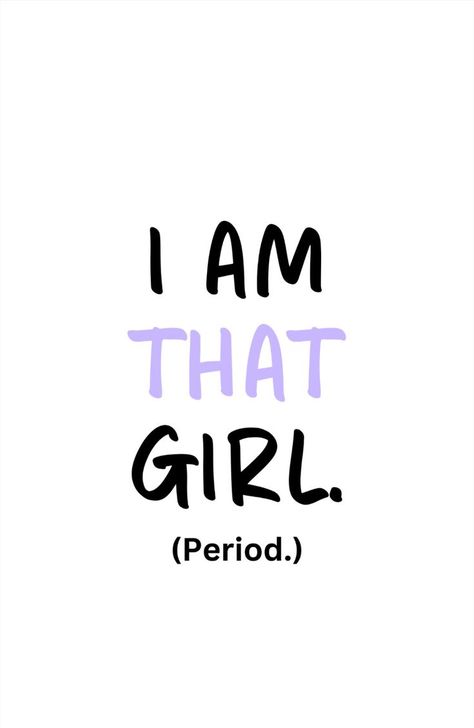 #I #am #that #Girl. #Self-#love. #Self-#confidence and #Sassy #Quote✨💖 Confidence Women Quotes, Girl Power Quotes Aesthetic, Hoț Girl Quotes, Be That Girl Quotes, That Girl Quotes Aesthetic, That Girl Aesthetic Quotes, I Am That Girl, Quotes For Girls Confidence, Sassy Motivational Quotes