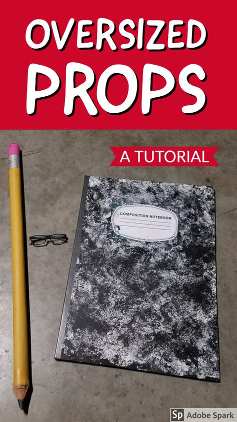 Oversized Props Tutorial: Create oversized Composition Notebook and Pencil props for your shows or to decorate your classroom Oversized Book Prop, Theatre Props Diy, Giant Book Prop Diy, Stage Props Diy, Giant Decorations, Oversized Props, Theater Props, Prop Food, Giant Props