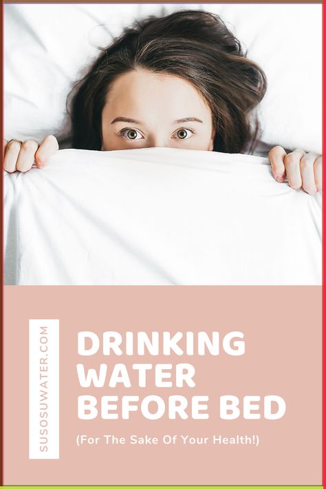 What are the benefits of drinking water before bed? Hydration before going to sleep might not be as dangerous as experts thought. Learn more with Susosu Water. Water Before Bed, Benefits Of Drinking Water, Going To Sleep, Before Bed, Go To Sleep, Drinking Water, To Sleep, Health Tips, Learn More