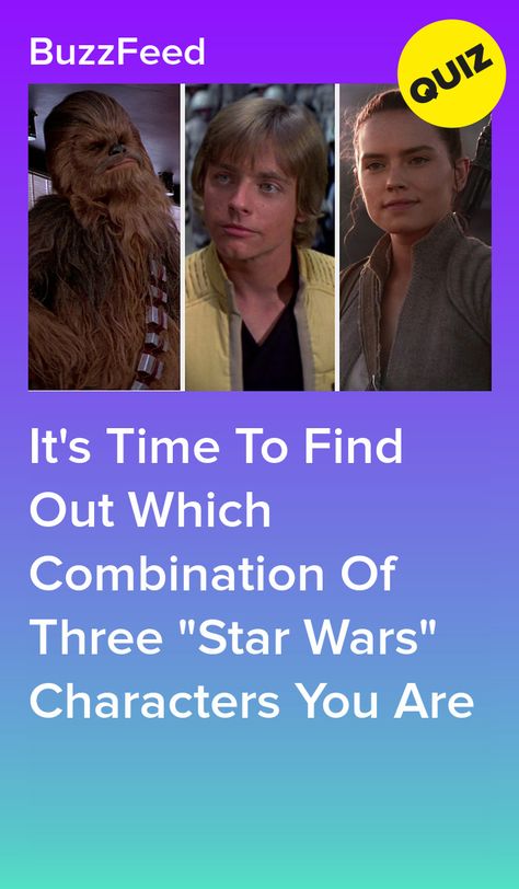 What Star Wars Character Am I Quiz, Which Star Wars Character Are You, Star Wars Quizzes, Star Wars Quiz, Star Wars Rebels Characters, Best Buzzfeed Quizzes, Star Wars Rey, Play Quiz, Star Wars Crafts