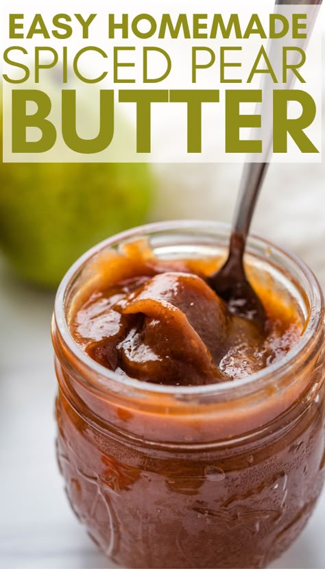 Pear Butter Recipe Instant Pot, Pear Butter Instant Pot, Pear Mostarda Recipe, Hard Pears Recipe, Dessert Recipes Using Fresh Pears, Fruit Butter, Pear Butter Recipe, Fruit Spread Recipe, Fresh Pear Recipes