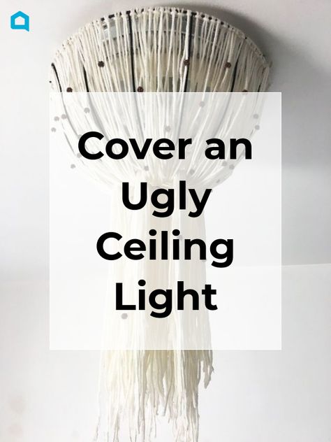 Ceiling Light Decorations Diy, Macrame Ceiling Hanging, Renter Friendly Ceiling Light, Diy Ceiling Lamp Shade, Diy Ceiling Light Cover, Ceiling Lamp Ideas, Cover Ugly Light Fixture, Fluorescent Light Covers Diy, Diy Hanging Light Fixtures