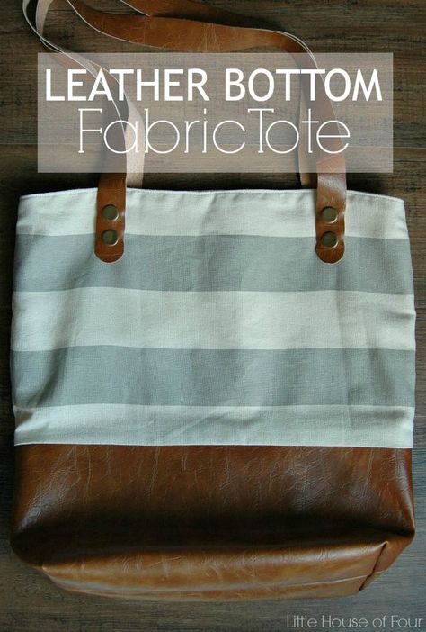 DIY Leather Bottom Fabric Tote - via Little House of Four Diy Leather Tote, Diy Bags Tutorial, Diy Purse Organizer, Diy Leather Projects, Tote Bag Tutorial, Leather Bag Pattern, Diy Leather Bag, Diy Bags Purses, Diy Handbag