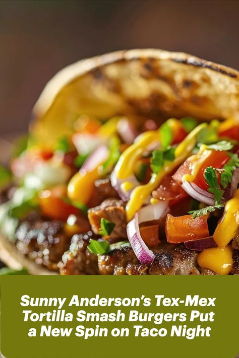 Sunny Anderson's Tex-Mex smash burger tacos are the perfect summer recipe, combining the classic burger with a Mexican twist. Sunny’s Tex-mex Tortilla Smash Burger, Mexican Smash Burger, Smash Tacos, Smash Burger Tacos, Burger Tacos, Tortilla Recipes, Chipotle Crema, Sunny Anderson, The Kitchen Food Network