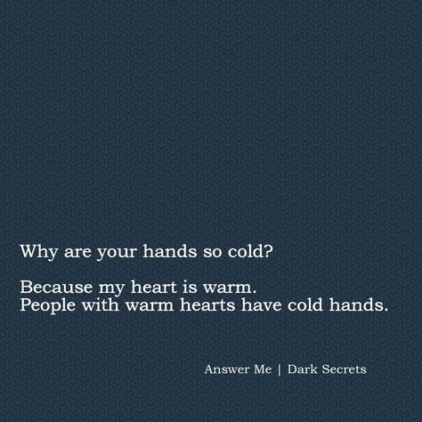 Hand In Hand Quotes, Walking Hand In Hand, Hand Quotes, Cold Hands Warm Heart, Simple Quotes, Cold Hands, Hand In Hand, I Can Relate, Food For Thought