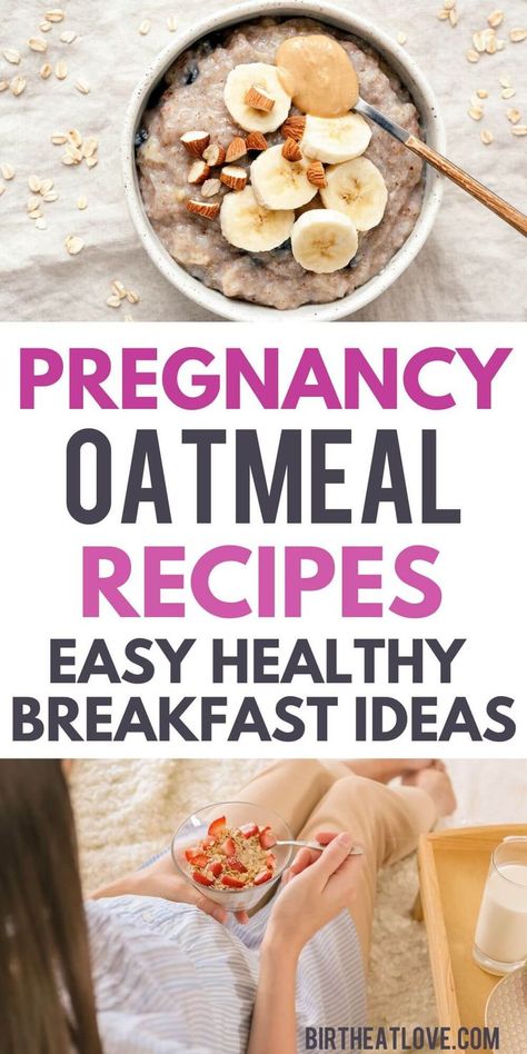 Oatmeal For Pregnant Women, Pregnancy Oatmeal Recipes, Breakfast Ideas For Pregnant Women, Recipes For Pregnancy, Pregnancy Super Foods, Pregnancy Breakfast, Easy Healthy Breakfast Ideas, Fruit Protein, Healthy Pregnancy Diet