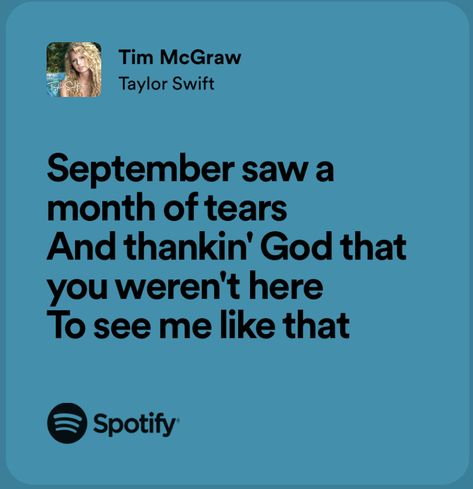 Taylor Swift Month Lyrics, Taylor Swift September Lyrics, September Taylor Swift, September Song Lyrics, Taylor Swift September, September Lyrics, Taylor Swift Tim Mcgraw, Pinterest History, September Song