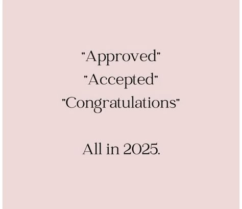 #thankful #blessed #approved #congratulations #goodthings #2025 #myyear #god #goodvibes Approved Vision Board, Approved Accepted Congratulations All 2025, Accepted Approved Congratulations 2025, Youve Been Approved, Congratulations You Got Accepted, Approved Accepted Congratulations 2025, Accepted Approved Congratulations, Blessed Vision Board, Congratulations You Are Hired