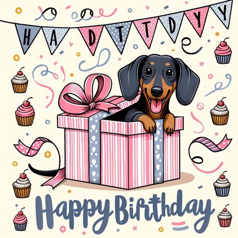 Happy Birthday Wishes With Dachshunds, Dachshund Birthday Cards, Dachshund Birthday Wishes, Happy Birthday Wishes With Dogs, Dashund Dogs, Dog Birthday Wishes, Happy Birthday Dachshund, Arte Dachshund, Heartwarming Illustration