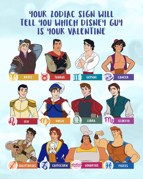 We're sure he'll be charmed to meet you. Share your match below for #ValentinesDay! ❤️🤴 | Instagram Disney Zodiac, Scorpio And Libra, Virgo And Scorpio, Pisces And Aquarius, Leo And Sagittarius, Disney Artists, Leo And Virgo, Sagittarius And Capricorn, Capricorn And Aquarius