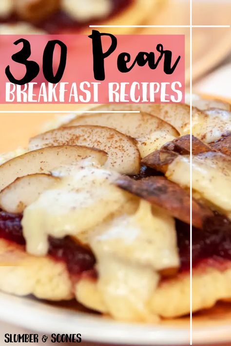 Breakfast Pear Recipes, Breakfast Ideas With Pears, Breakfast With Pears, Pear Breakfast Recipes Healthy, Overripe Pear Recipes, Pears Breakfast, Grape Breakfast, Pear Breakfast Recipes, Roasted Pears Recipes