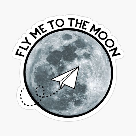 Get my art printed on awesome products. Support me at Redbubble #RBandME: https://www.redbubble.com/i/sticker/Fly-me-to-the-Moon-Paper-Airplane-by-elloiseollave/48256480.JCQM3?asc=u Moon Stickers Printable, Frank Sinatra Songs, Airplane Sticker, Fly To The Moon, Moon Stickers, Airplane Drawing, Moon Song, Printable Collage Sheet, Moon Poster