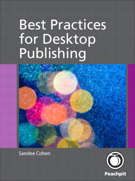 Best Practices for Desktop Publishing By Sandee Cohen {Peachpit Press, January 2012} - ePub JUST $2.39! Desktop Publishing Layout, Dp Ideas, Desktop Publishing, Creative Careers, How To Write Calligraphy, Digital Storytelling, Business Venture, Best Practice, For Desktop