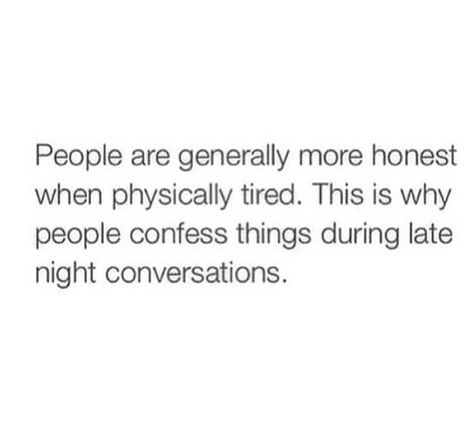 Late Conversations Quotes, Late Night Conversations Topics, Late Night Convos, Late Night Conversation Quotes, Conversation Quotes, Late Night Conversations, Late Night Talks, Fav Quotes, Why People