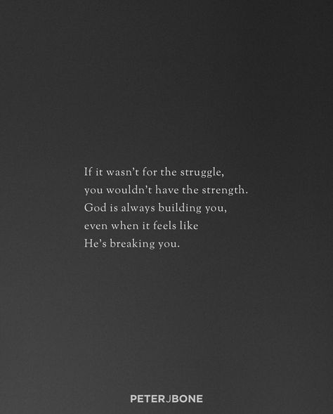 Achieve the Impossible on Instagram: “Via my personal @peterjbone STRENGTH THROUGH THE STRUGGLE Seasons of struggle suck...they really do! When we’re in the middle of a…” Struggle Of Life Quotes, Beauty In The Struggle Quote, Strength Is What We Gain Quote, Internal Struggle Quotes, Quotes About Struggle And Strength, My Struggle Quotes, Family Struggle Quotes, Quotes On Struggle, God Strength Quotes