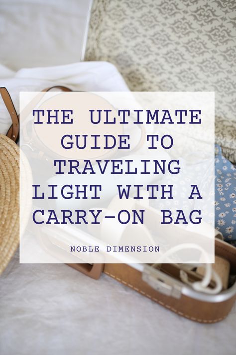 Picture of carry on bag and the text is the writing’s title The Ultimate Guide to Traveling Light with a Carry-On Bag Packing A Carry On Bag, Best Carry On Bag, Minimalist Packing, Minimal Travel, Short Vacation, Carry On Packing, Packing Essentials, Heavy Bags, Versatile Wardrobe