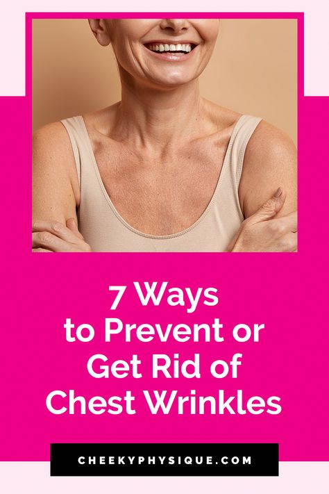 The top 6 tips on how to get rid of chest wrinkles from sleeping. Plus targeted skincare for smooth and youthful skin. Chest Exercises For Women, Workouts Chest, K Tape, Diy Wrinkles, Breast Exercises, Chest Wrinkles, Yoga Face, Anti Aging Neck, Wrinkle Remedies