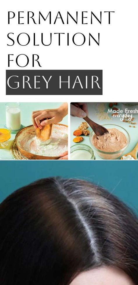 How Can I Reverse GREY Hair Naturally At Home, Permanent Solution For Grey Hair Color Gray Hair Naturally, Grey Hair Home Remedies, Remove Gray Hair, Cover Gray Hair Naturally, Reverse Grey Hair, Stop Grey Hair, Homemade Hair Dye, Gray Hair Solutions, Grey Hair Remedies