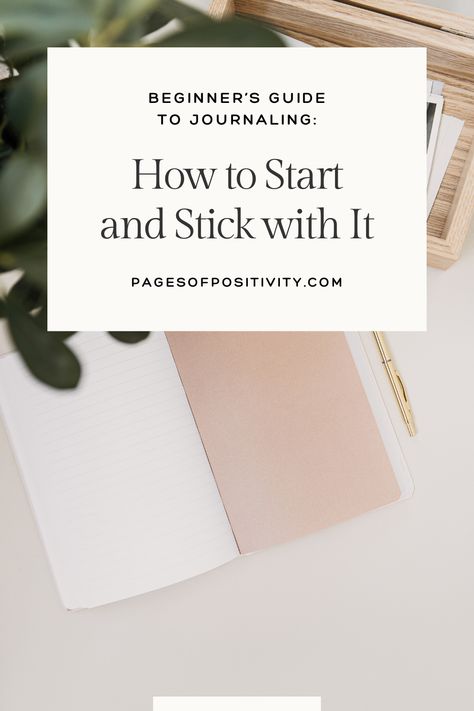 a pin that says in a large font Beginner's Guide to Journaling: How to Start and Stick With It Journaling Beginner Tips, How To Begin Journaling, How To Start Journaling For Beginners, How To Start Journaling, Begin Journaling, Journaling Routine, Start A Journal, Journal Prompts For Adults, Journal Topics