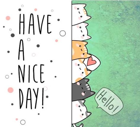 Have A Nice Day Cats! Free Have a Great Day eCards, Greetings | 123 Greetings Have A Nice Day Reaction Pic, Have Nice Day, Have A Nice Day Aesthetic, Have A Nice Day Cute, Have A Good Day Cute, Have A Nice Day, Have A Great Day Quotes, Have A Good Day, Have A Good Day Quotes