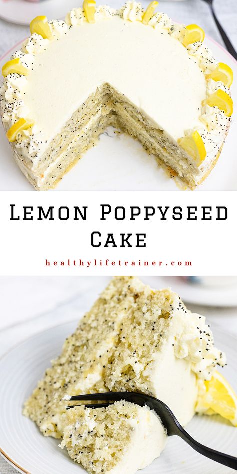 Lemon Poppyseed Cake - Healthy Life Trainer Lime Poppyseed Cake, Lemon Poppyseed Layer Cake, Lemon Poppyseed Cake With Raspberry, Vegan Lemon Poppyseed Cake, Easy Lemon Poppyseed Cake, Lemon Cake Combinations, Best Lemon Poppyseed Cake, Lemon Poppyseed Blueberry Cake, Lemon Layer Cake With Poppyseed Frosting