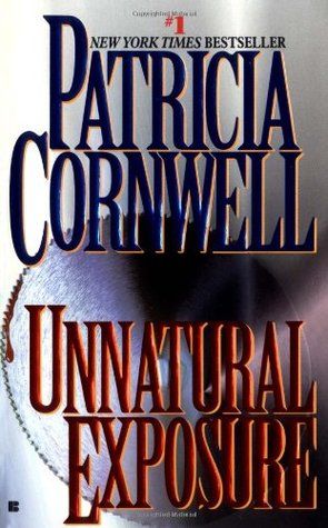 Unnatural Exposure (Kay Scarpetta #8) Patricia Cornwell Books, Body Farm, Patricia Cornwell, John Grisham, Favorite Authors, Book Sale, Her. Book, I Love Books, Used Books