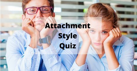 Attachment Style Quiz: How You Approach Relationships Mental Health Test, Relationship Worksheets, Style Quizzes, Attachment Theory, Style Web, Social Well Being, Best Suits, Interview Process, Good Communication Skills