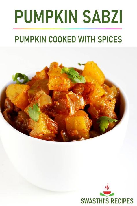 Indian Pumpkin Recipes, Pumpkin Recipes Side Dish, Gluten Free Indian Food, Pumpkin Vegan, Indian Vegan, Pumpkin Spices, Recipe List, Pumpkin Dishes, Indian Dinner